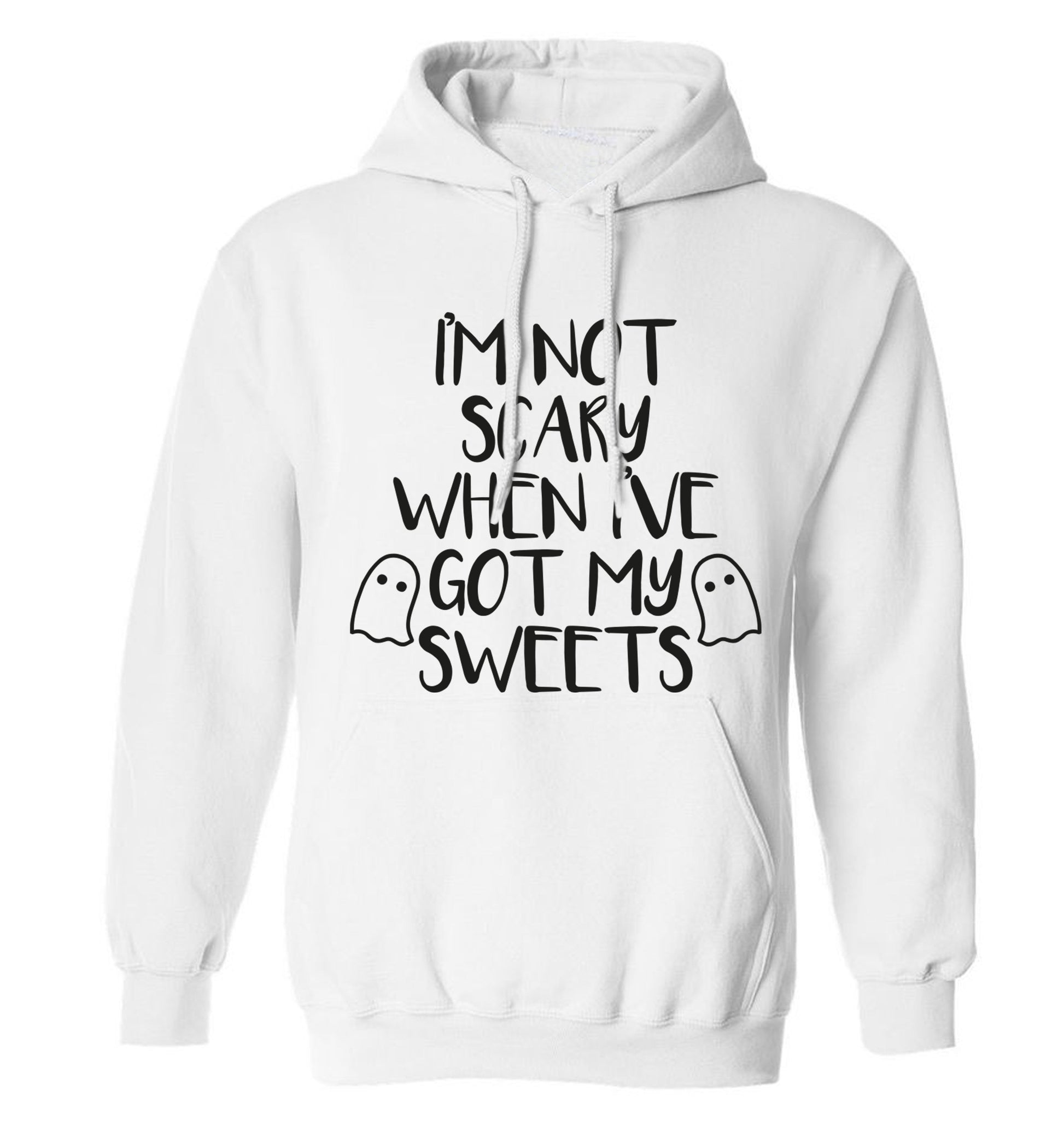 I'm not scary when I've got my sweets adults unisex white hoodie 2XL