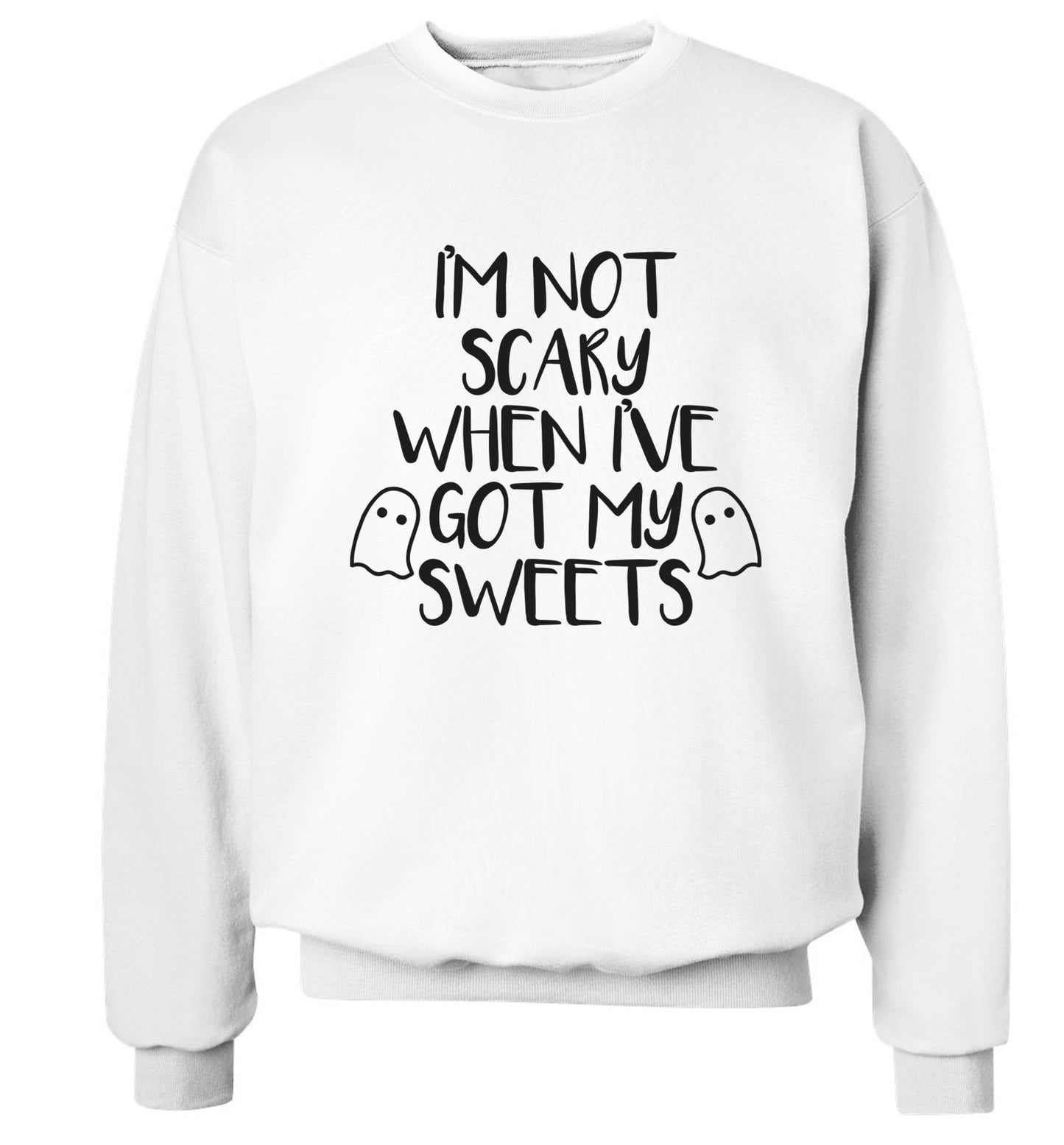 I'm not scary when I've got my sweets Adult's unisex white Sweater 2XL