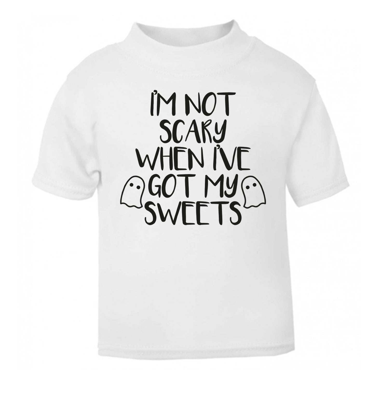I'm not scary when I've got my sweets white Baby Toddler Tshirt 2 Years