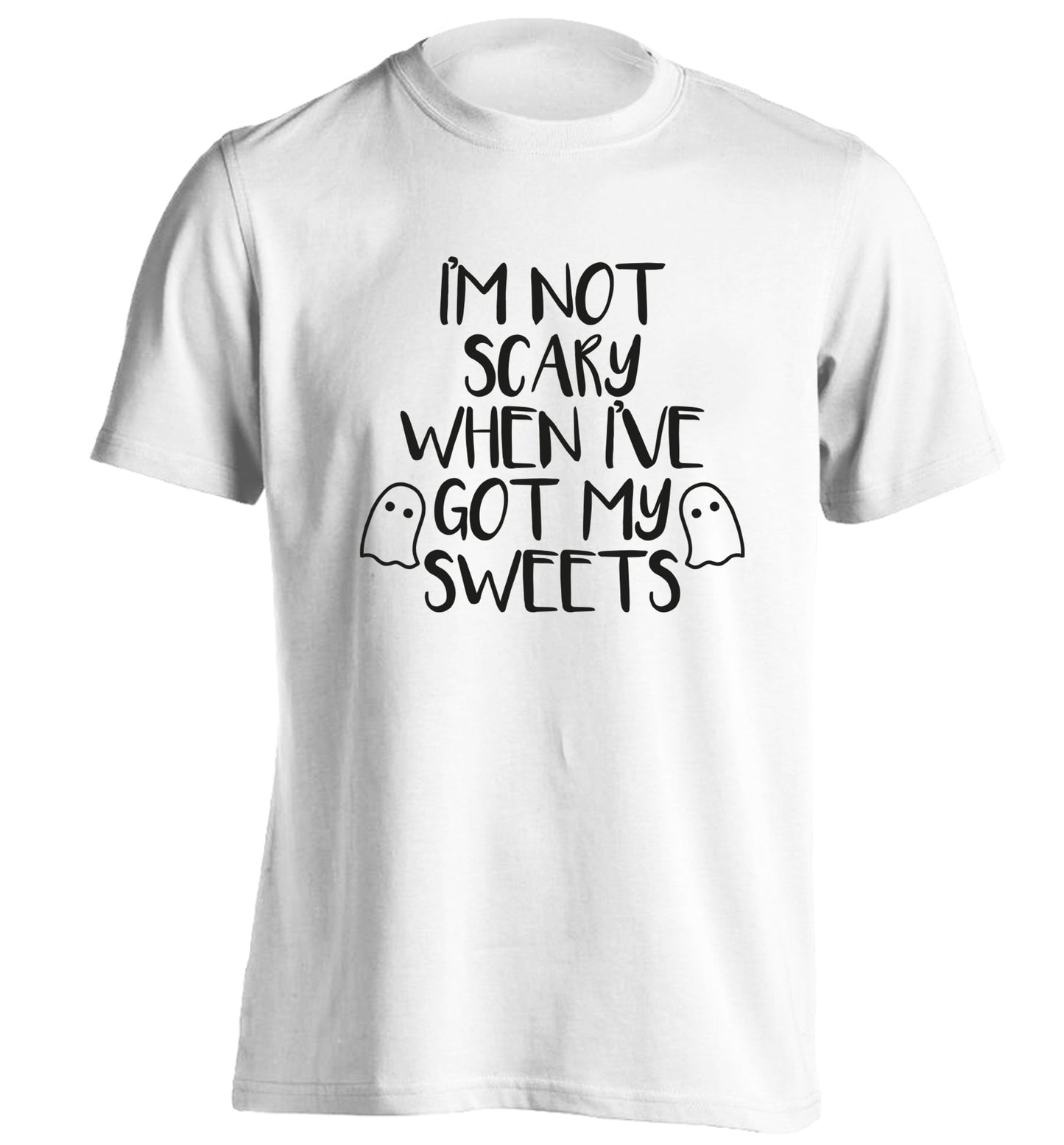 I'm not scary when I've got my sweets adults unisex white Tshirt 2XL