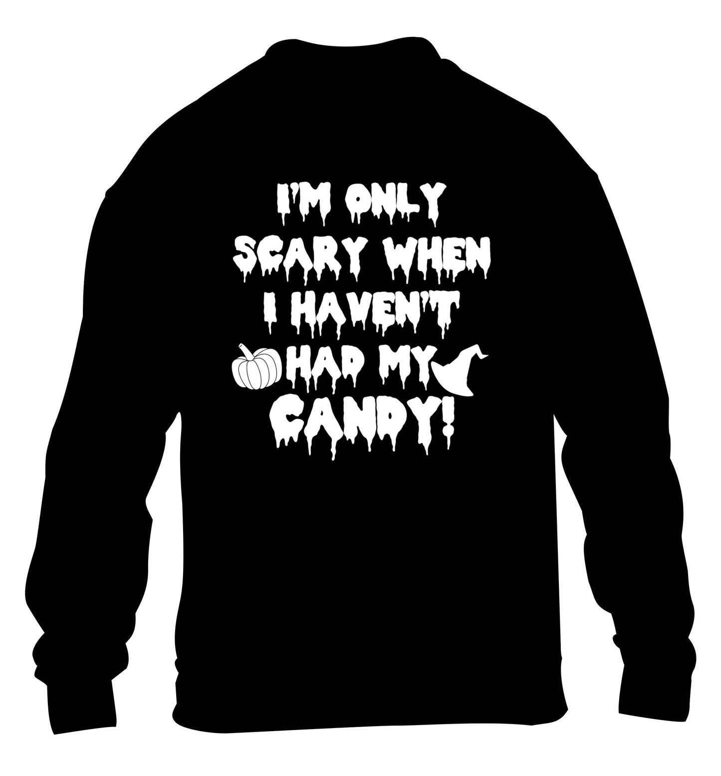 I'm only scary when I haven't got my candy children's black sweater 12-14 Years