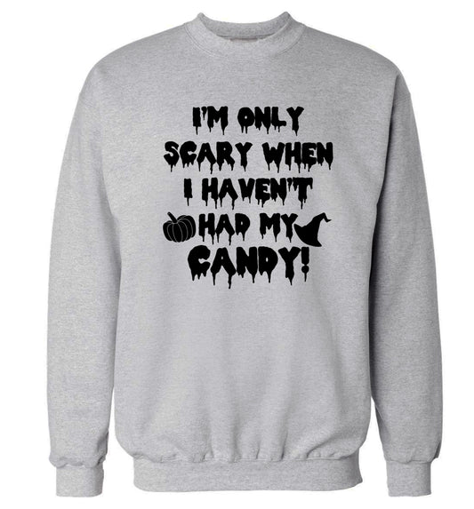 I'm only scary when I haven't got my candy Adult's unisex grey Sweater 2XL