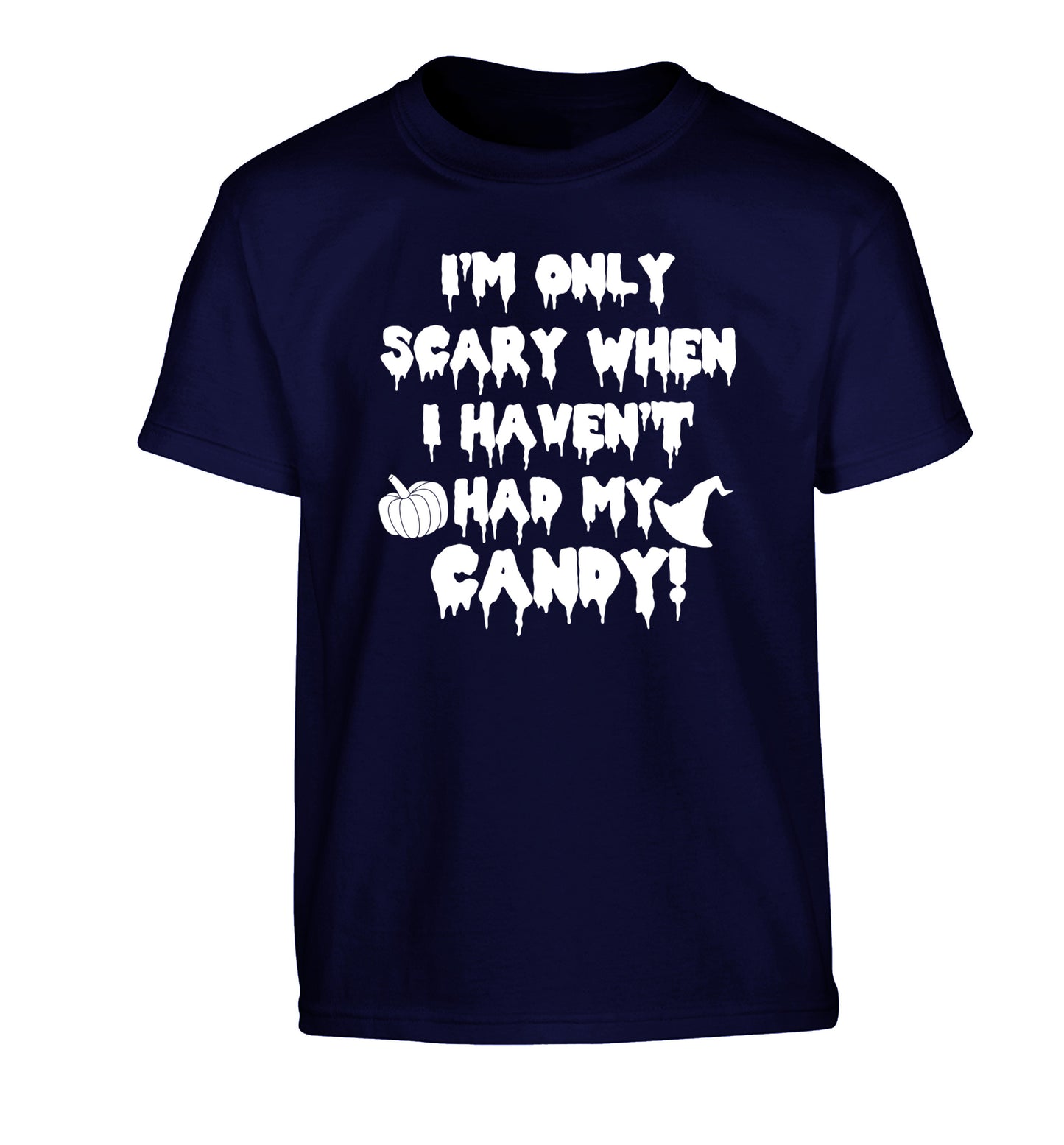 I'm only scary when I haven't got my candy Children's navy Tshirt 12-14 Years