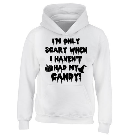 I'm only scary when I haven't got my candy children's white hoodie 12-14 Years