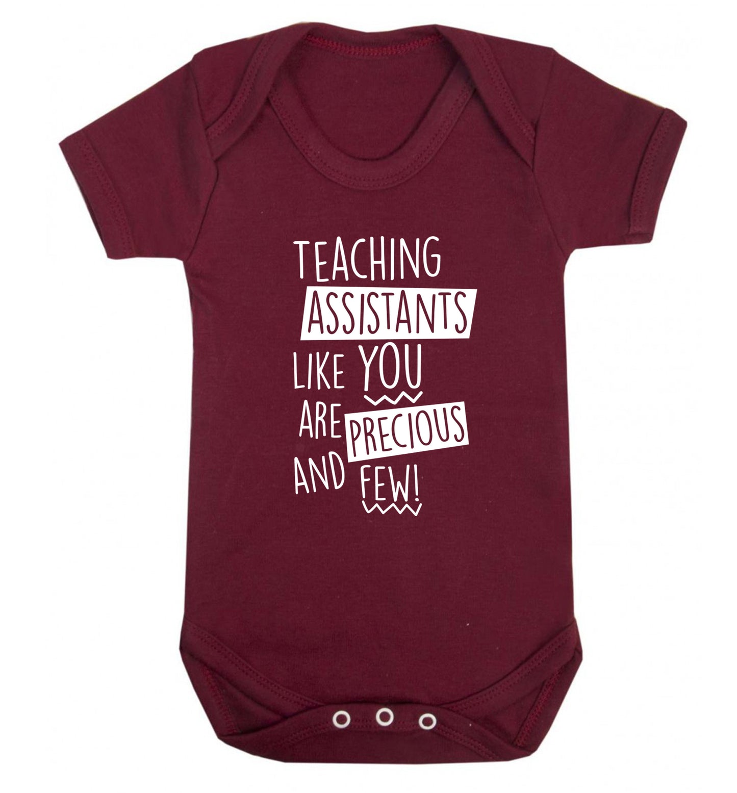 Teaching assistants like you are previous and few! Baby Vest maroon 18-24 months