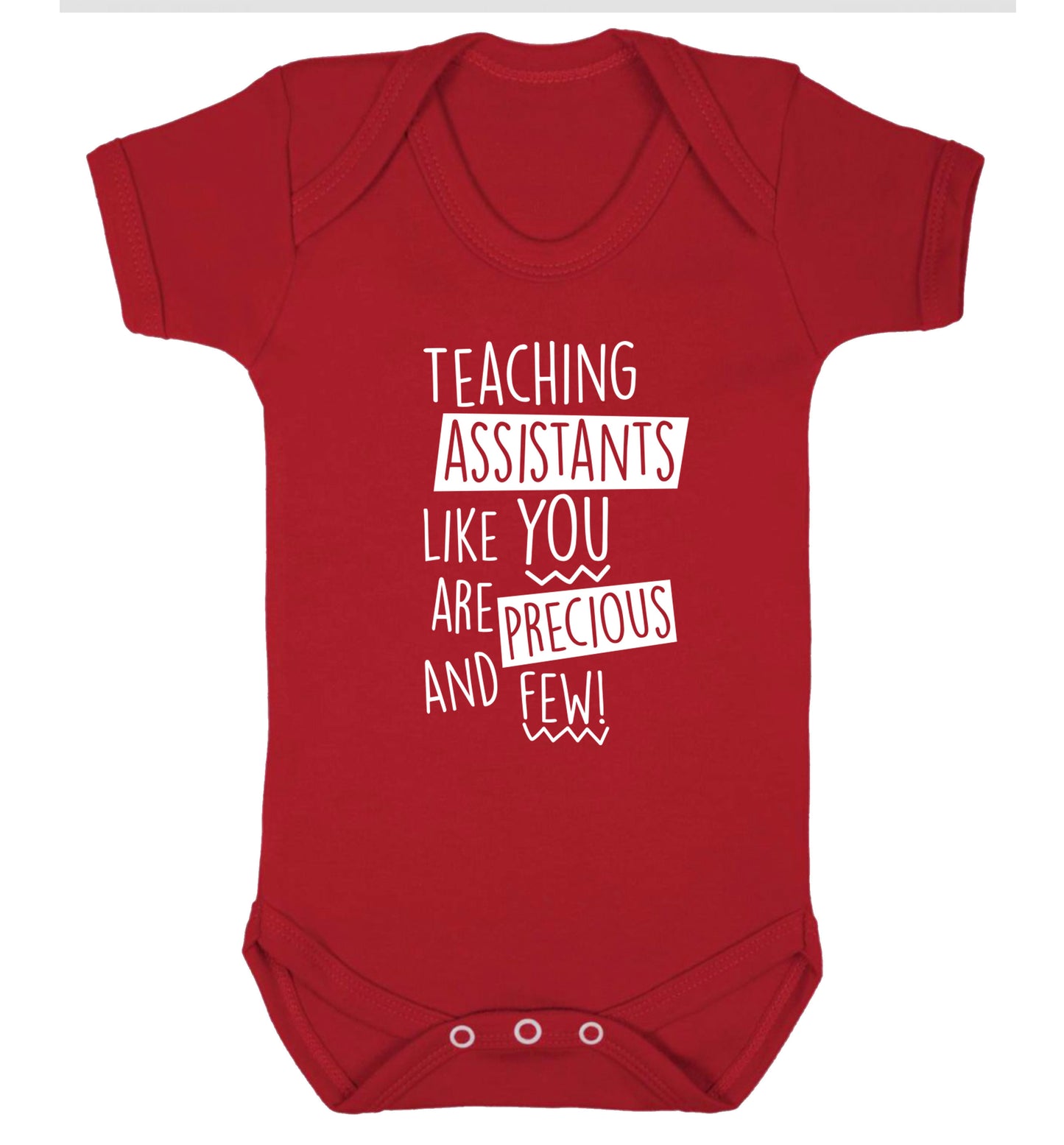 Teaching assistants like you are previous and few! Baby Vest red 18-24 months