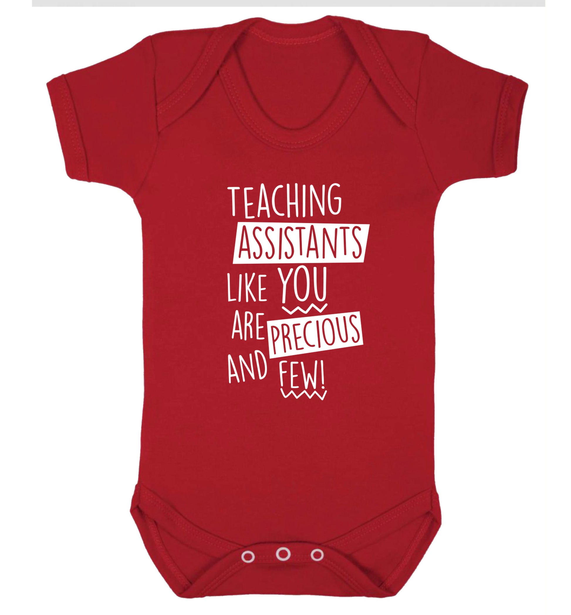 Teaching assistants like you are previous and few! Baby Vest red 18-24 months