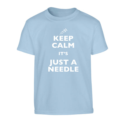 Keep calm it's only a needle Children's light blue Tshirt 12-14 Years