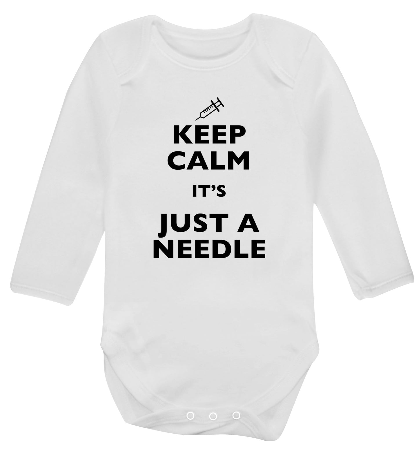Keep calm it's only a needle Baby Vest long sleeved white 6-12 months