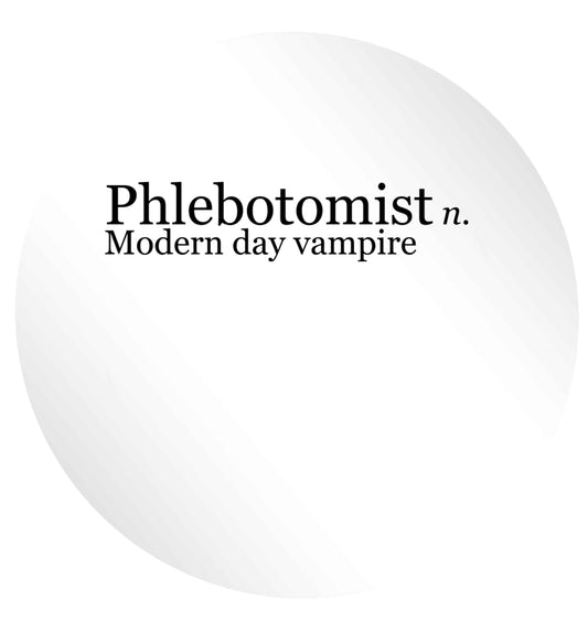 Phlebotomist - Modern day vampire 24 @ 45mm matt circle stickers