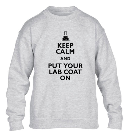 Keep calm and put your lab coat on children's grey sweater 12-14 Years