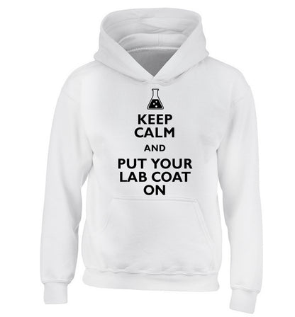 Keep calm and put your lab coat on children's white hoodie 12-14 Years