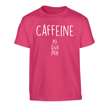 Caffeine PO Q4H PRN Children's pink Tshirt 12-14 Years
