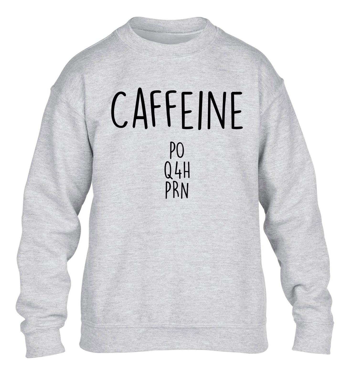 Caffeine PO Q4H PRN children's grey sweater 12-14 Years