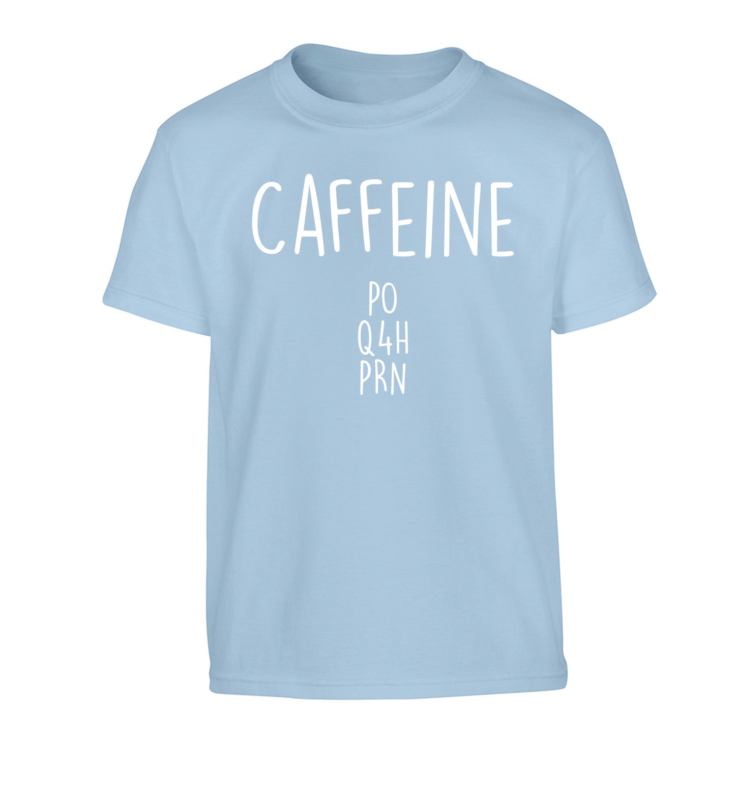 Caffeine PO Q4H PRN Children's light blue Tshirt 12-14 Years