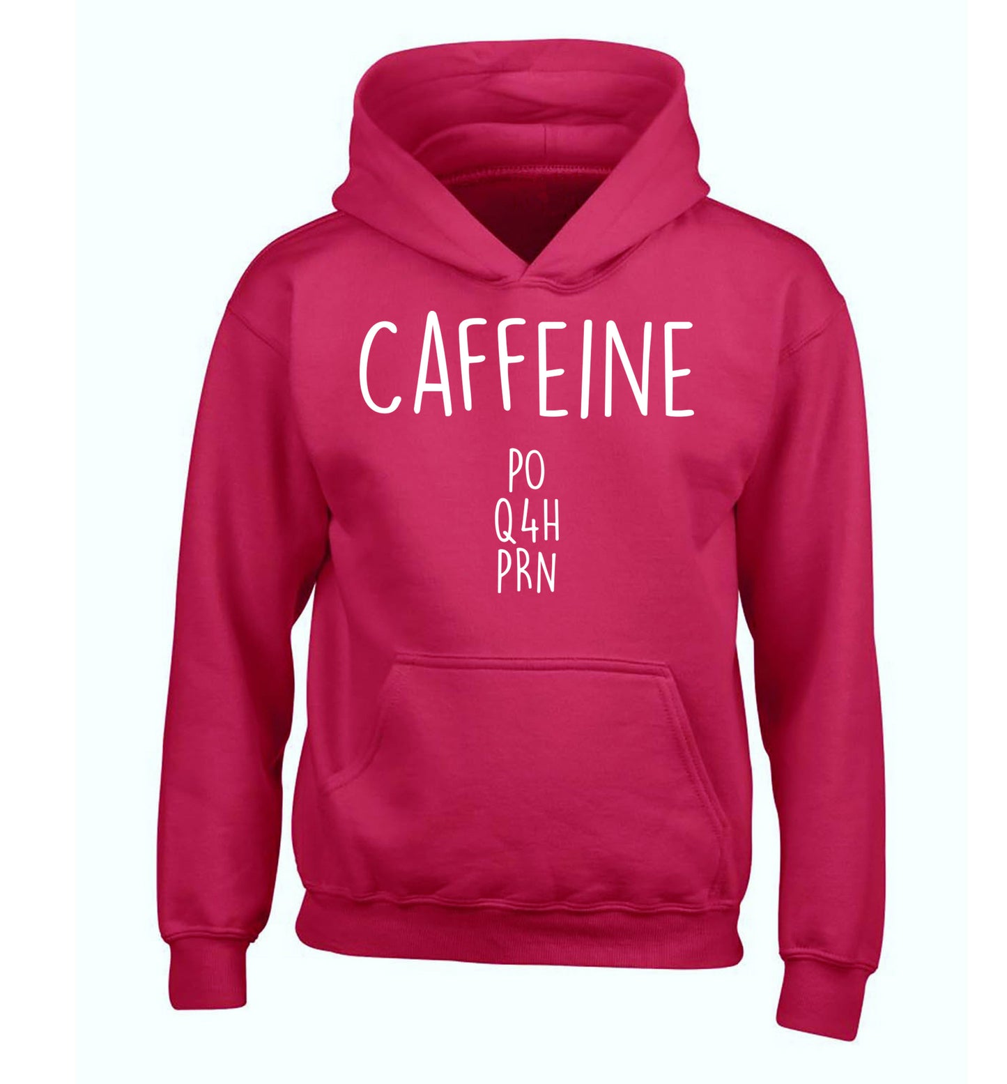 Caffeine PO Q4H PRN children's pink hoodie 12-14 Years