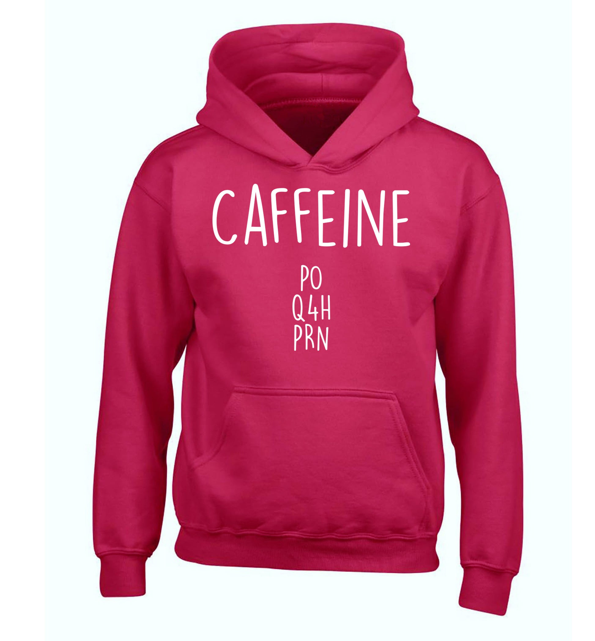 Caffeine PO Q4H PRN children's pink hoodie 12-14 Years
