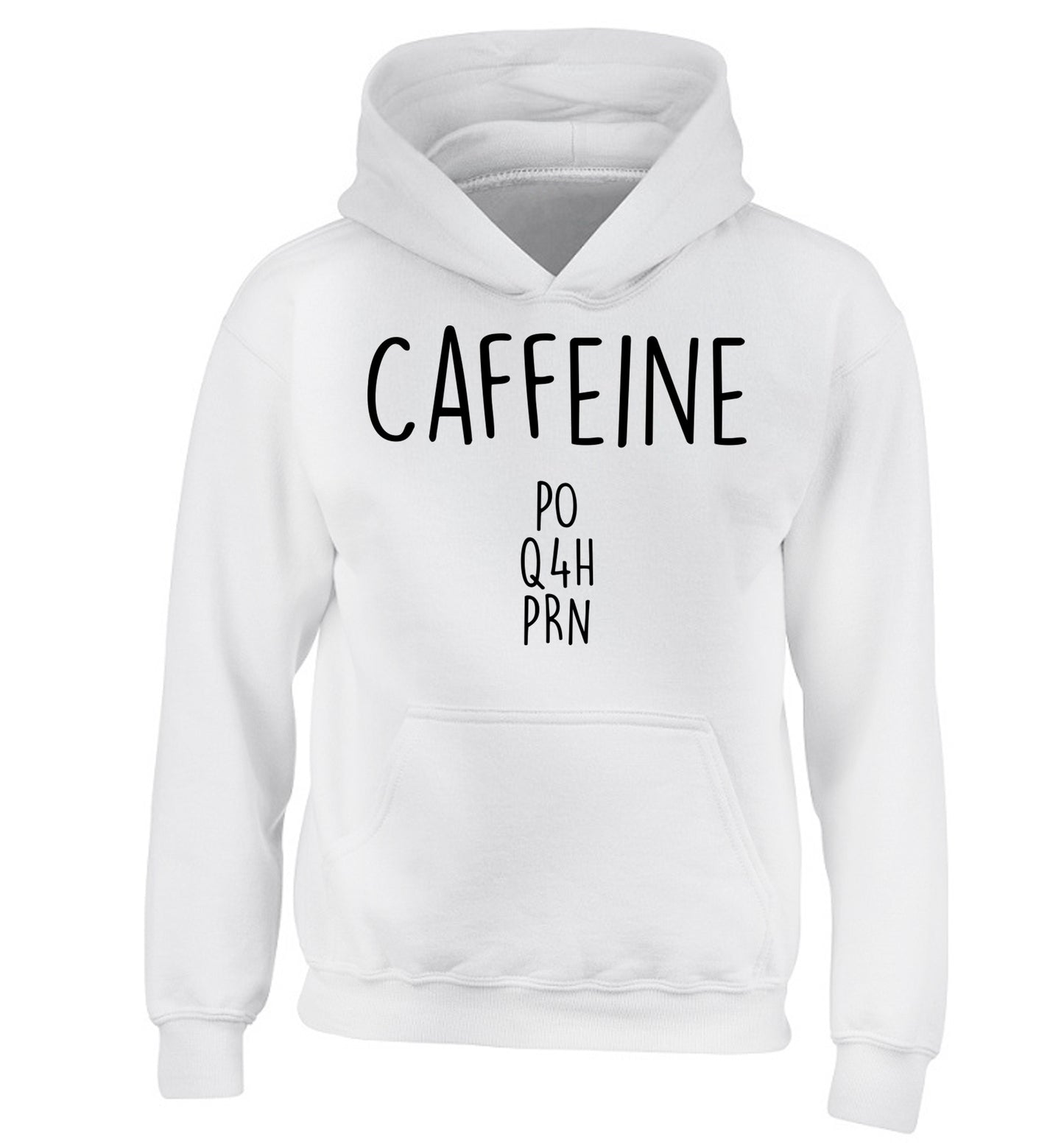 Caffeine PO Q4H PRN children's white hoodie 12-14 Years