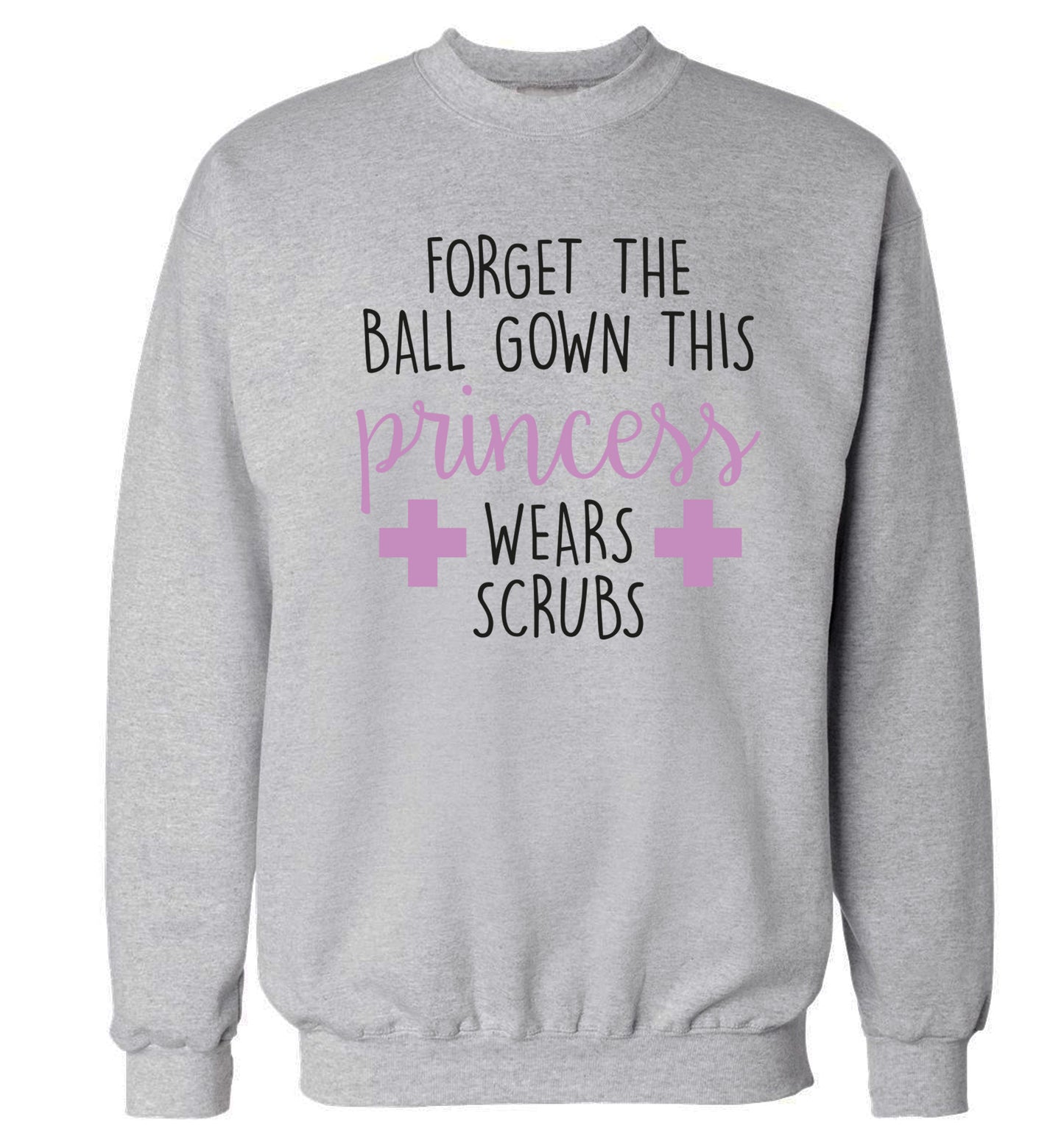 Forget the ball gown this princess wears scrubs Adult's unisex grey Sweater 2XL