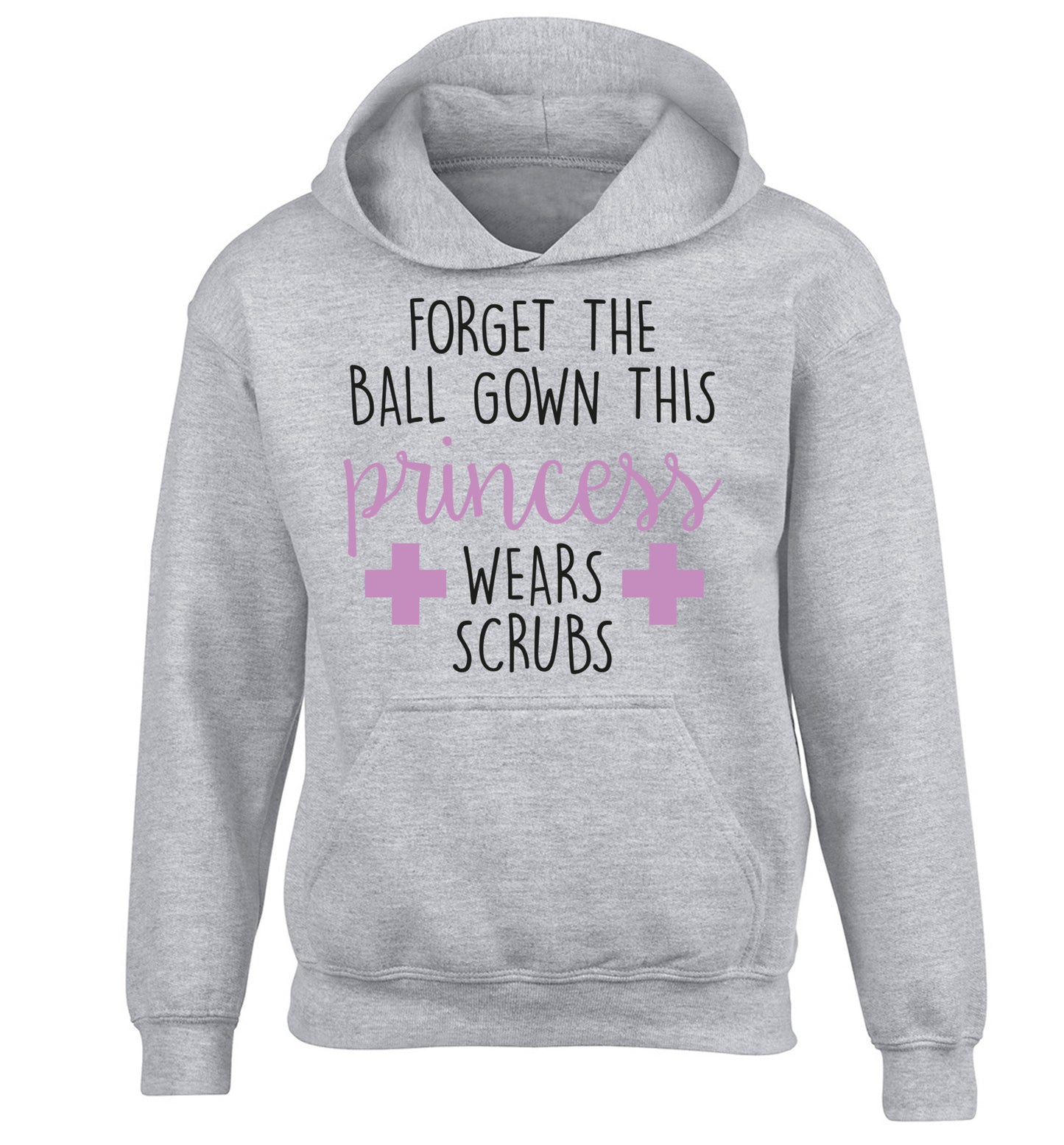 Forget the ball gown this princess wears scrubs children's grey hoodie 12-14 Years