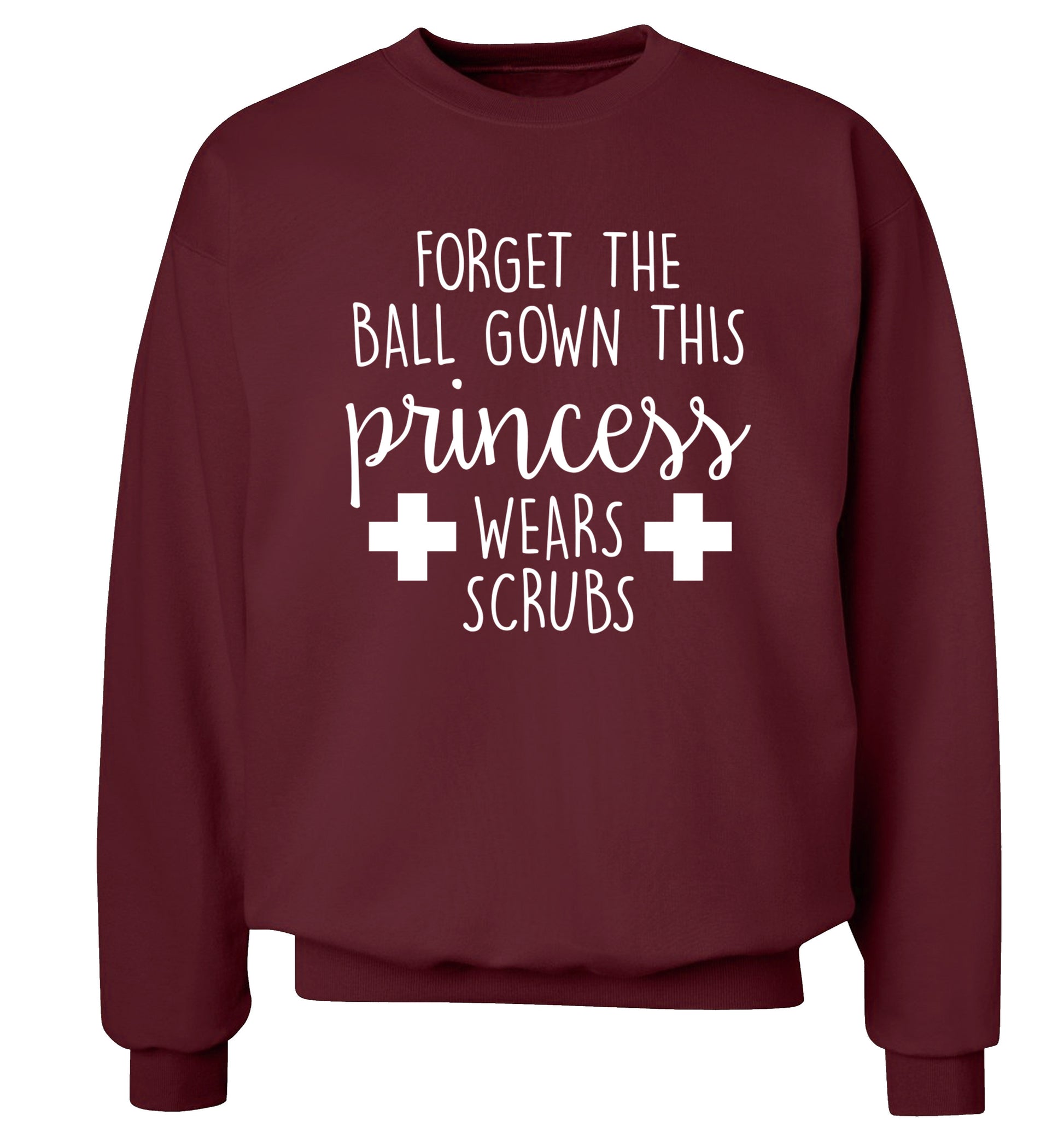 Forget the ball gown this princess wears scrubs Adult's unisex maroon Sweater 2XL
