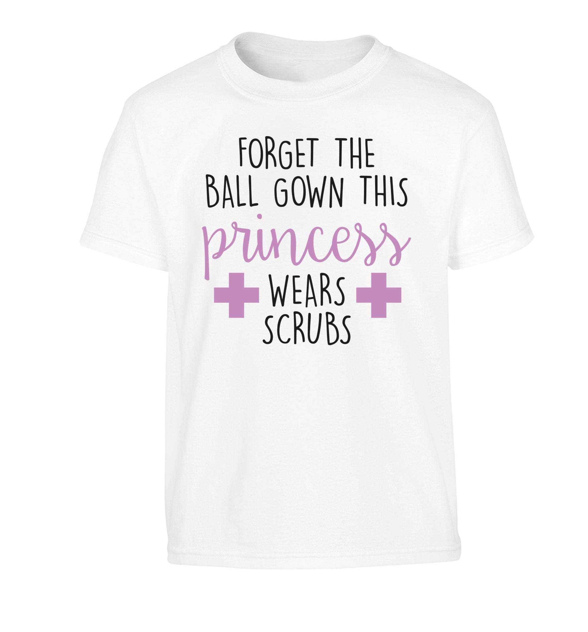 Forget the ball gown this princess wears scrubs Children's white Tshirt 12-14 Years