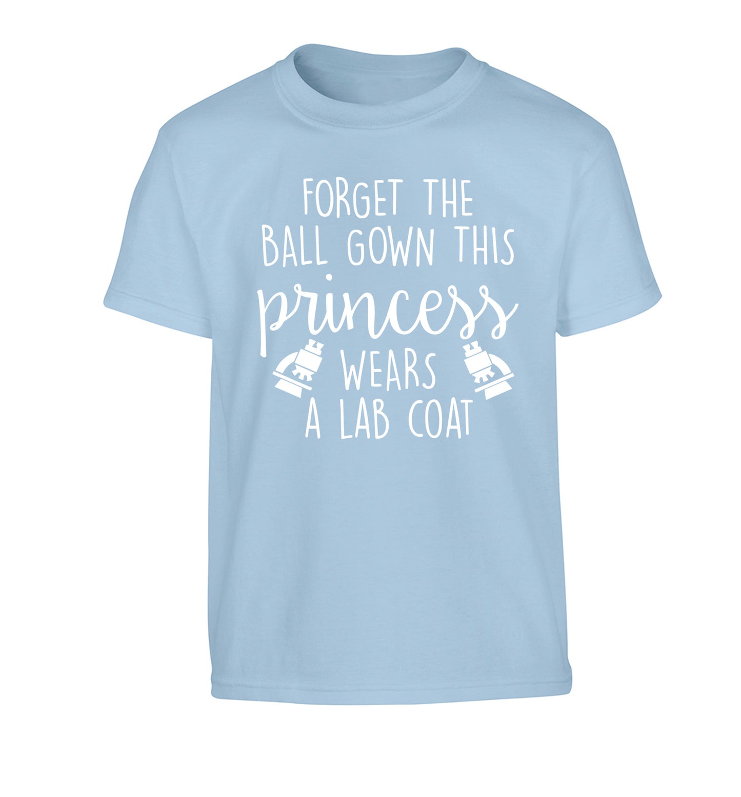 Forget the ball gown this princess wears a lab coat Children's light blue Tshirt 12-14 Years