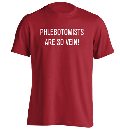 Phlebotomists are so vein! adults unisex red Tshirt 2XL