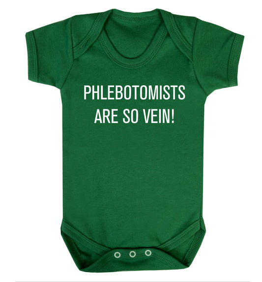 Phlebotomists are so vein! Baby Vest green 18-24 months