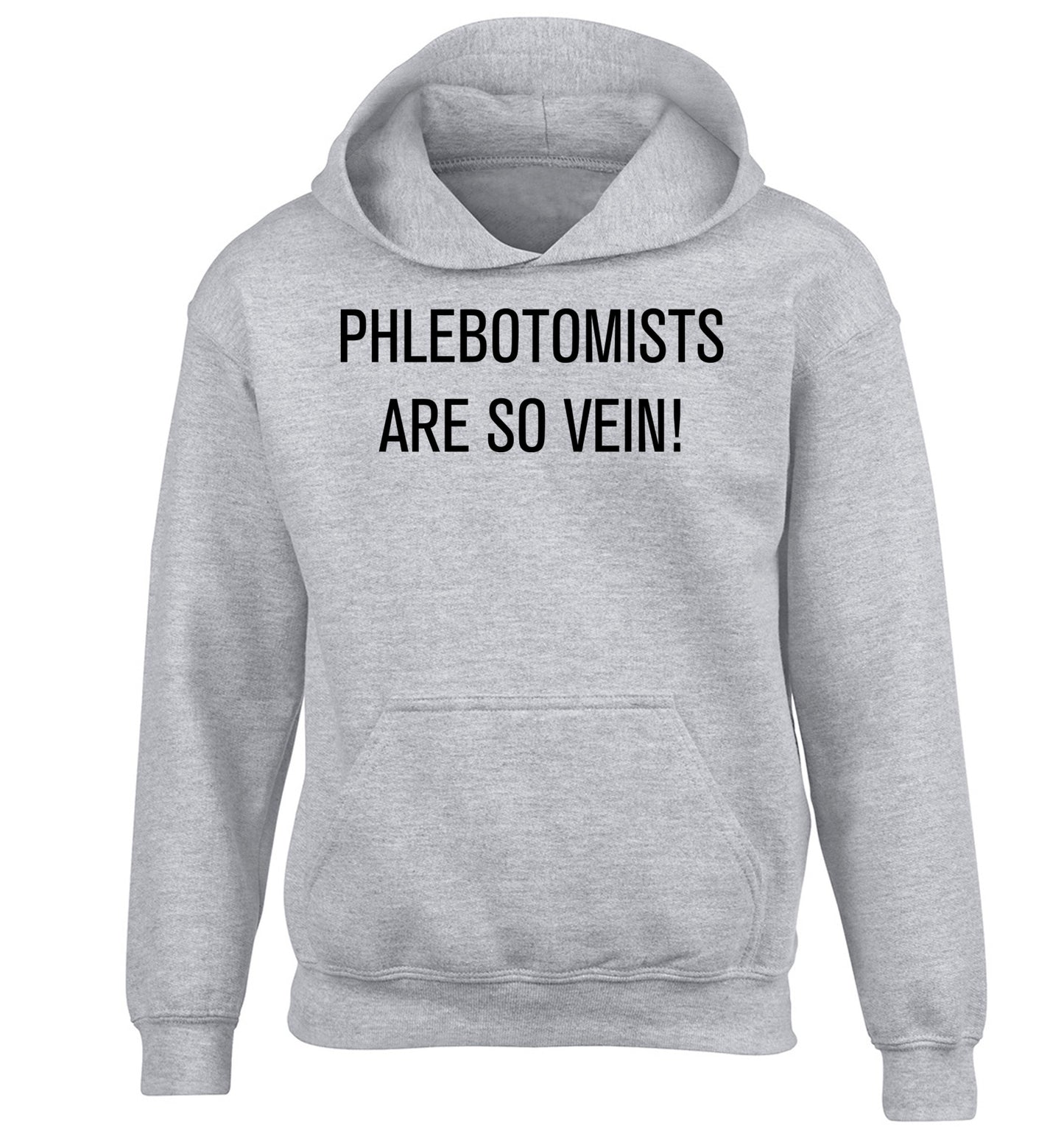 Phlebotomists are so vein! children's grey hoodie 12-14 Years