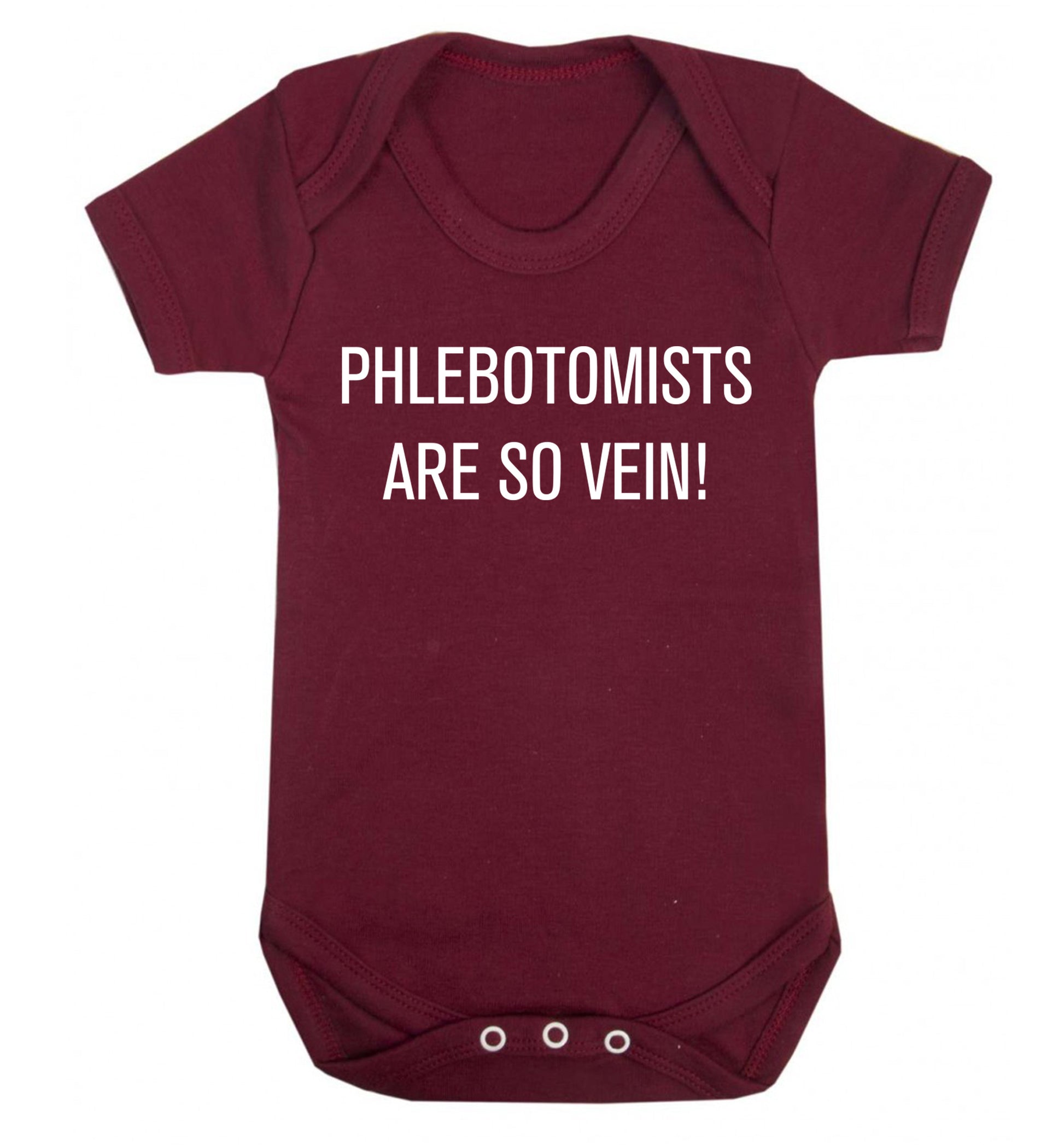 Phlebotomists are so vein! Baby Vest maroon 18-24 months