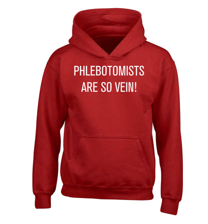 Phlebotomists are so vein! children's red hoodie 12-14 Years