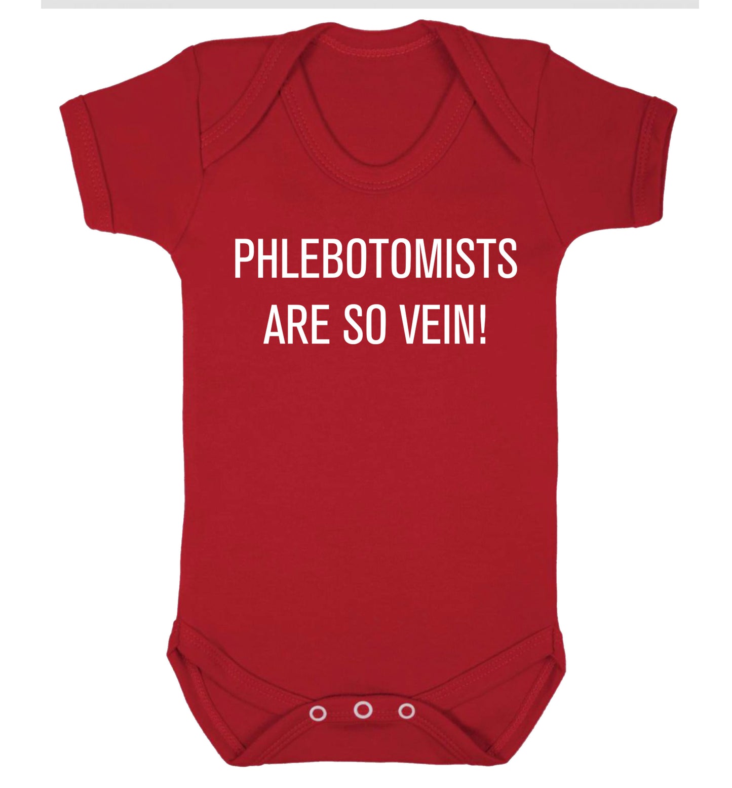 Phlebotomists are so vein! Baby Vest red 18-24 months