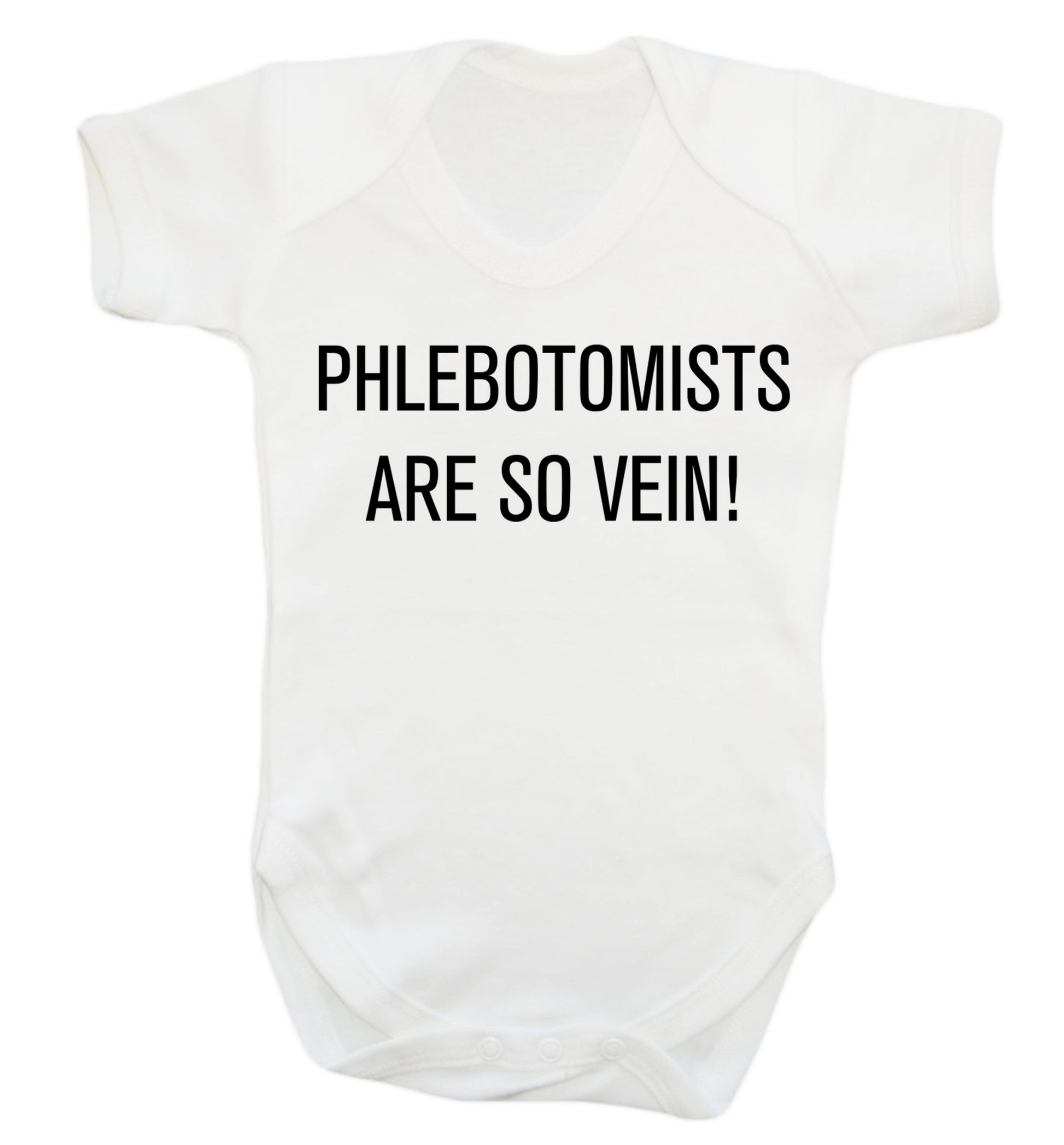 Phlebotomists are so vein! Baby Vest white 18-24 months
