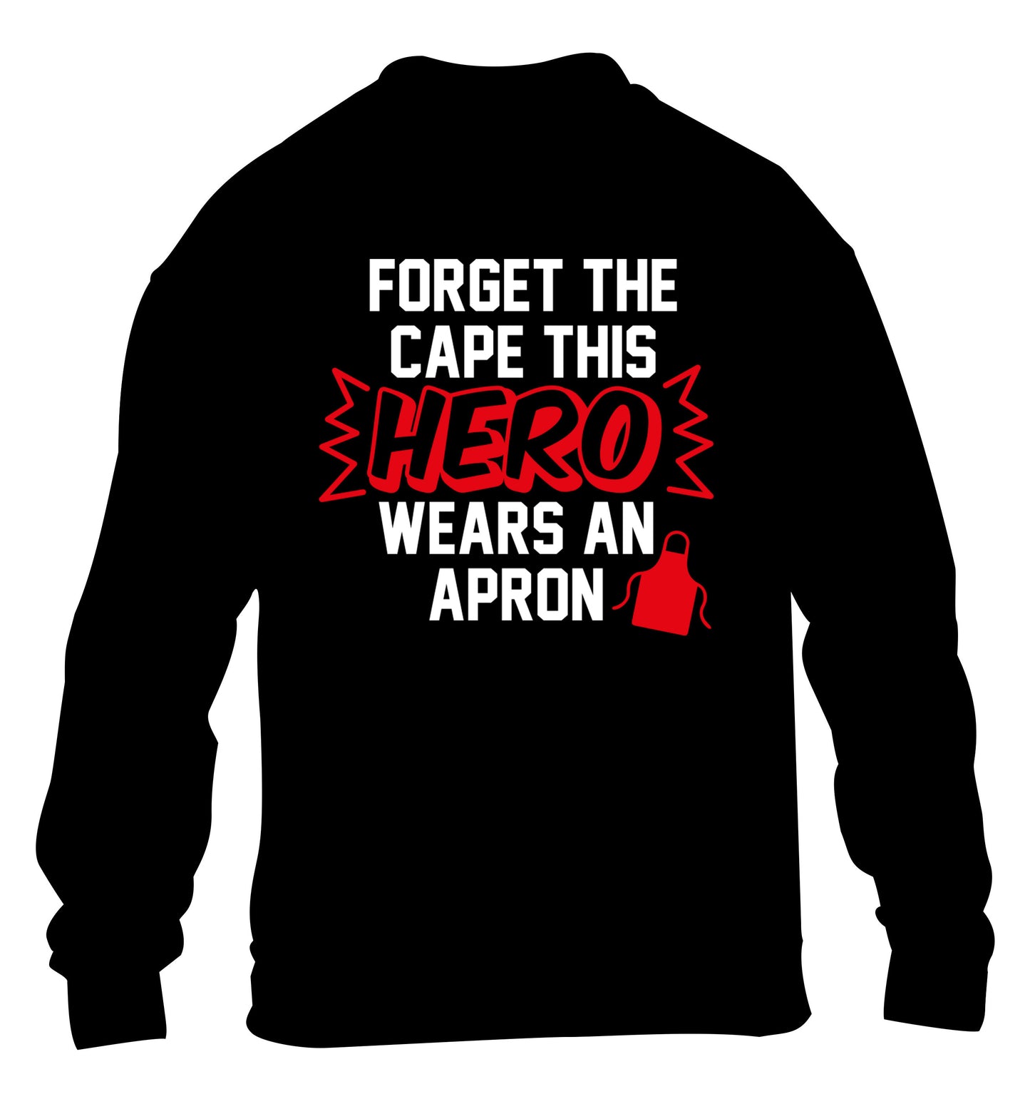 Forget the cape this hero wears an apron children's black sweater 12-14 Years