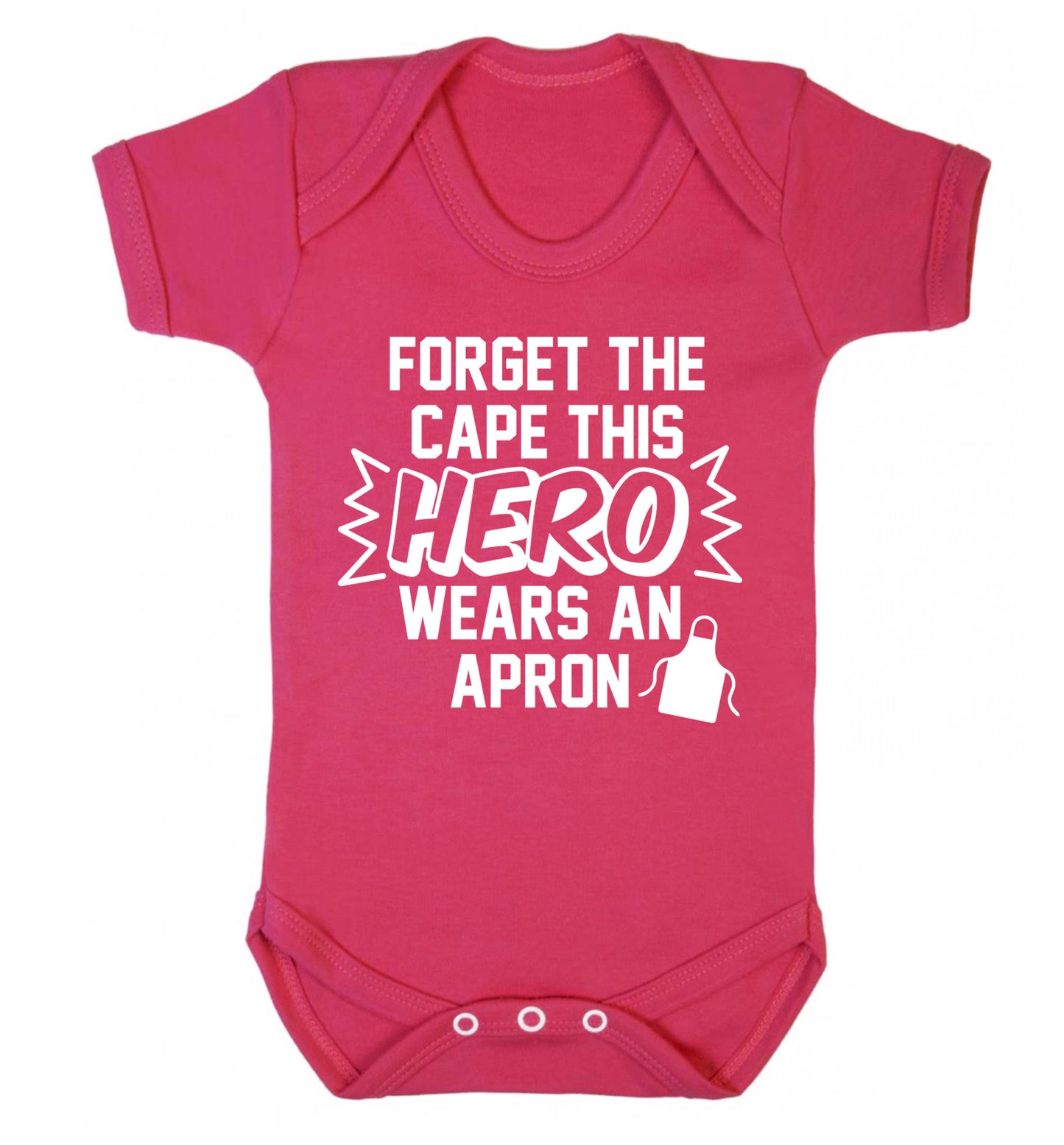 Forget the cape this hero wears an apron Baby Vest dark pink 18-24 months