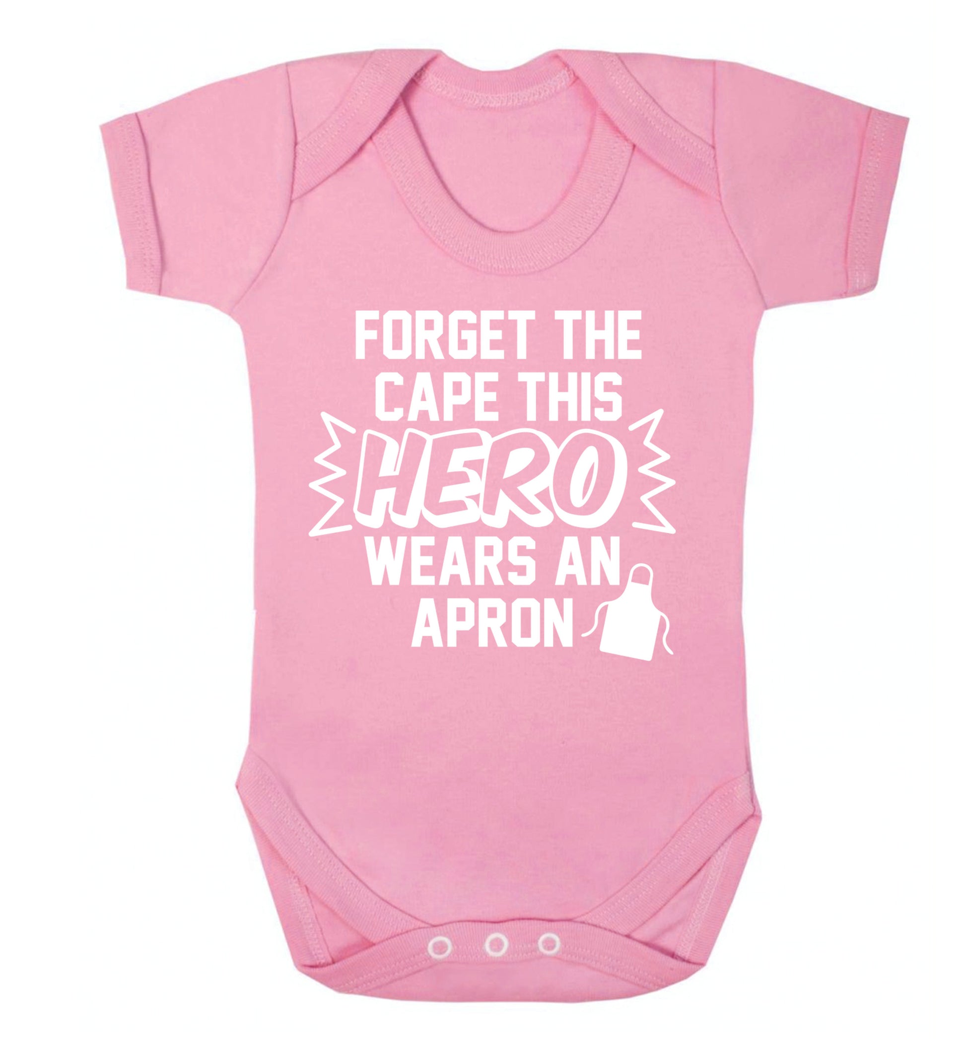 Forget the cape this hero wears an apron Baby Vest pale pink 18-24 months