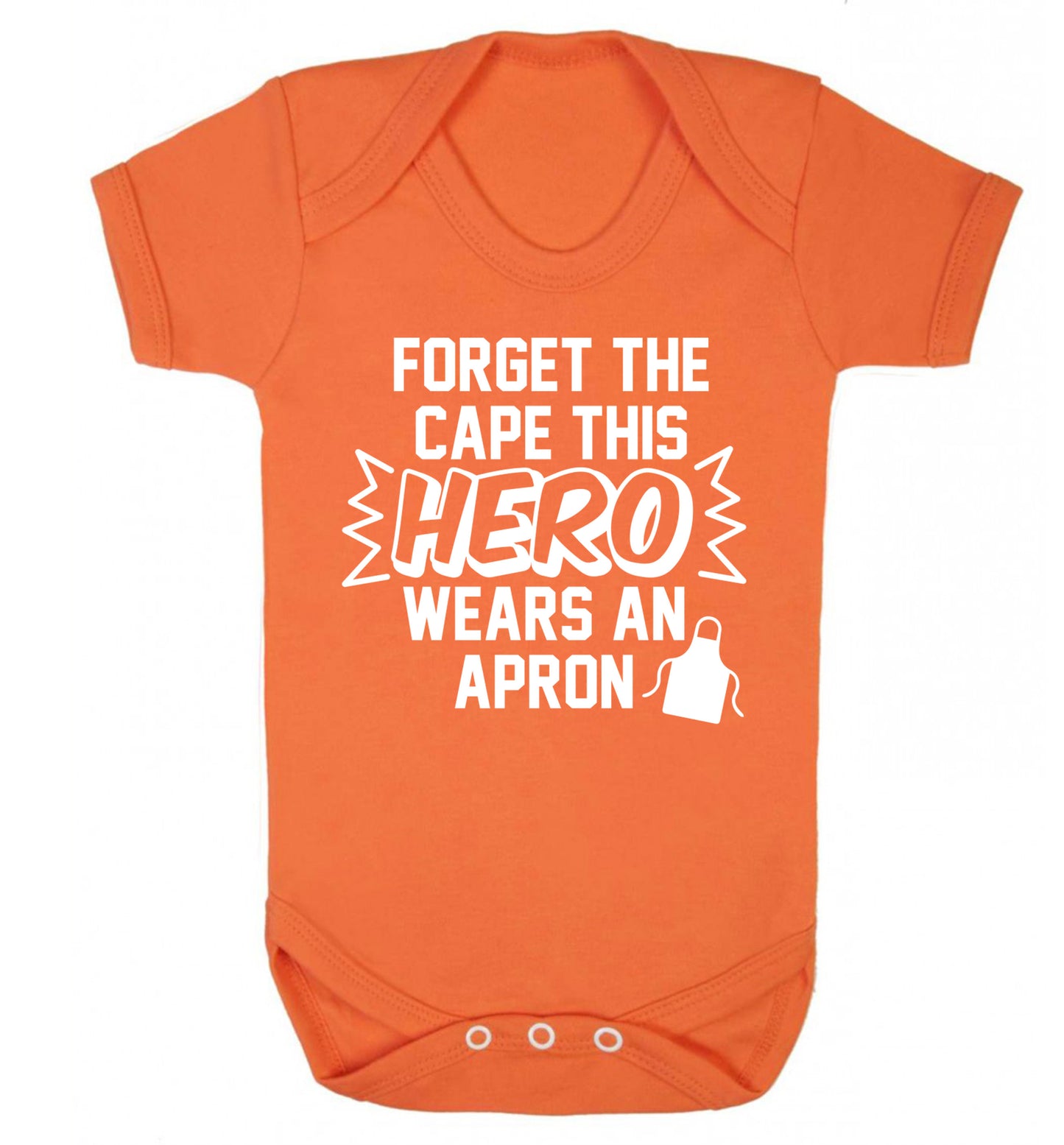Forget the cape this hero wears an apron Baby Vest orange 18-24 months