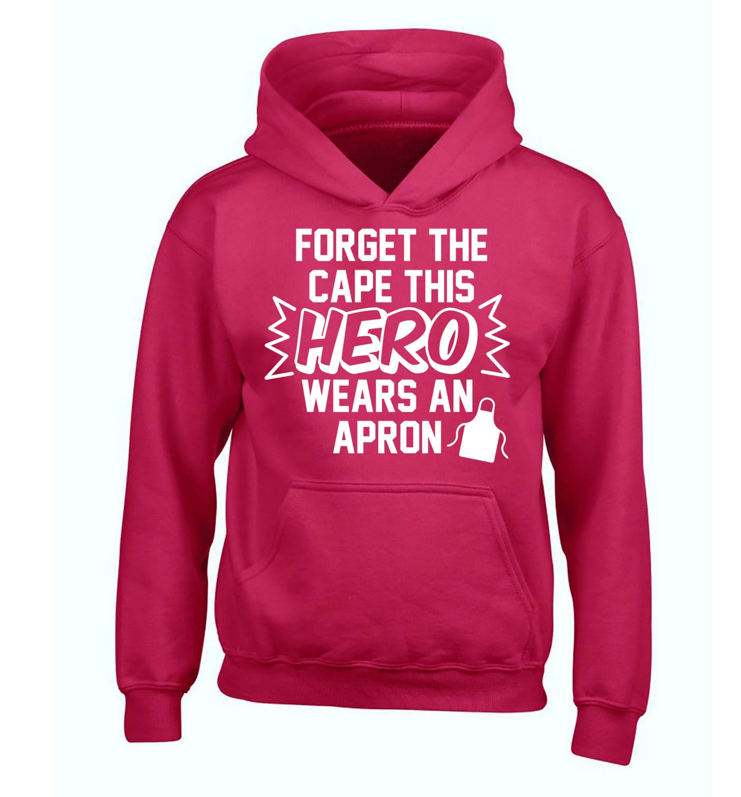 Forget the cape this hero wears an apron children's pink hoodie 12-14 Years