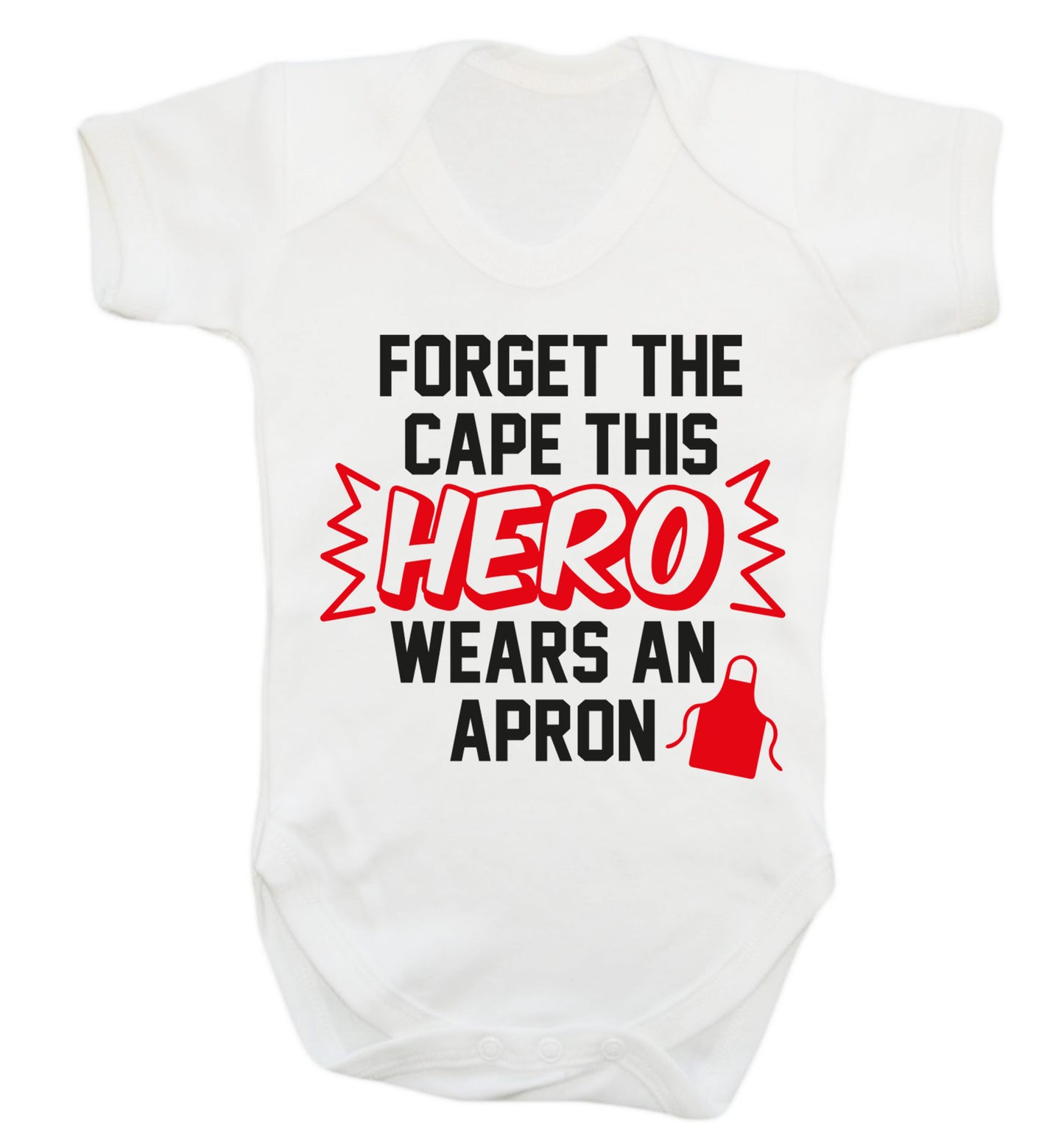 Forget the cape this hero wears an apron Baby Vest white 18-24 months
