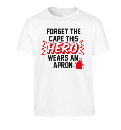 Forget the cape this hero wears an apron Children's white Tshirt 12-14 Years