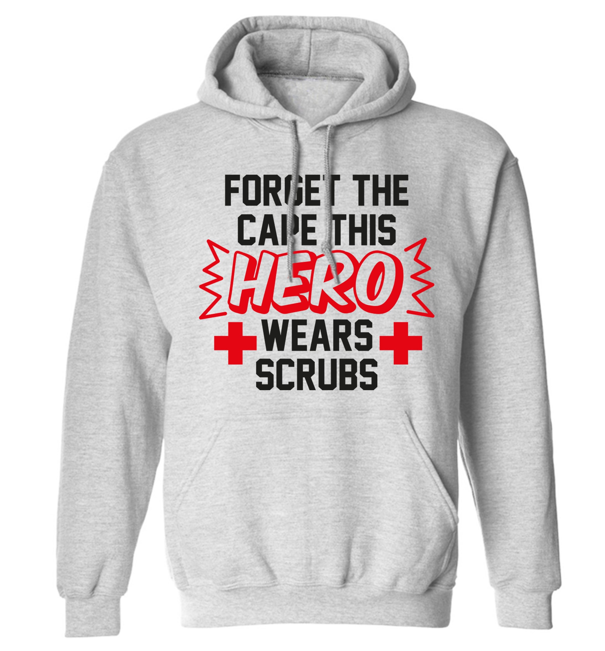 Forget the cape this hero wears scrubs adults unisex grey hoodie 2XL