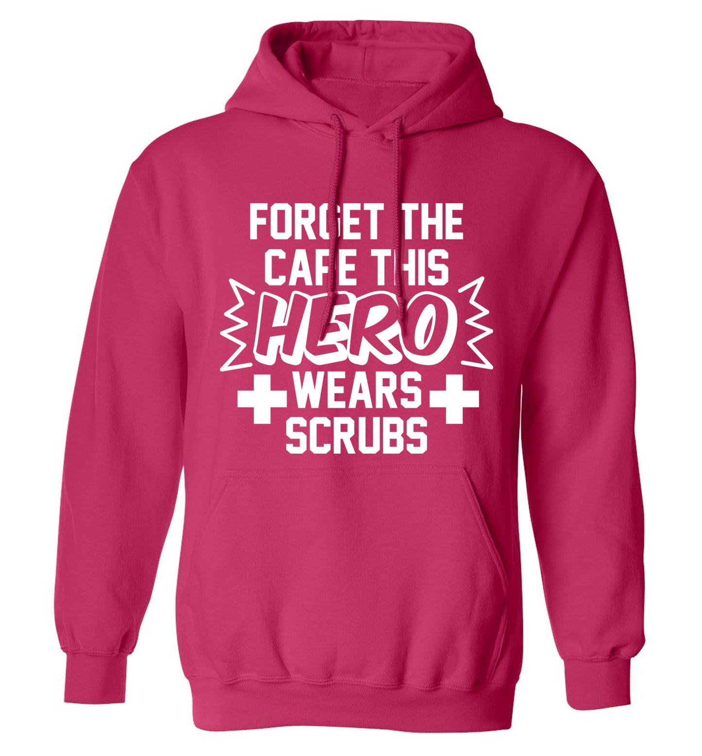 Forget the cape this hero wears scrubs adults unisex pink hoodie 2XL