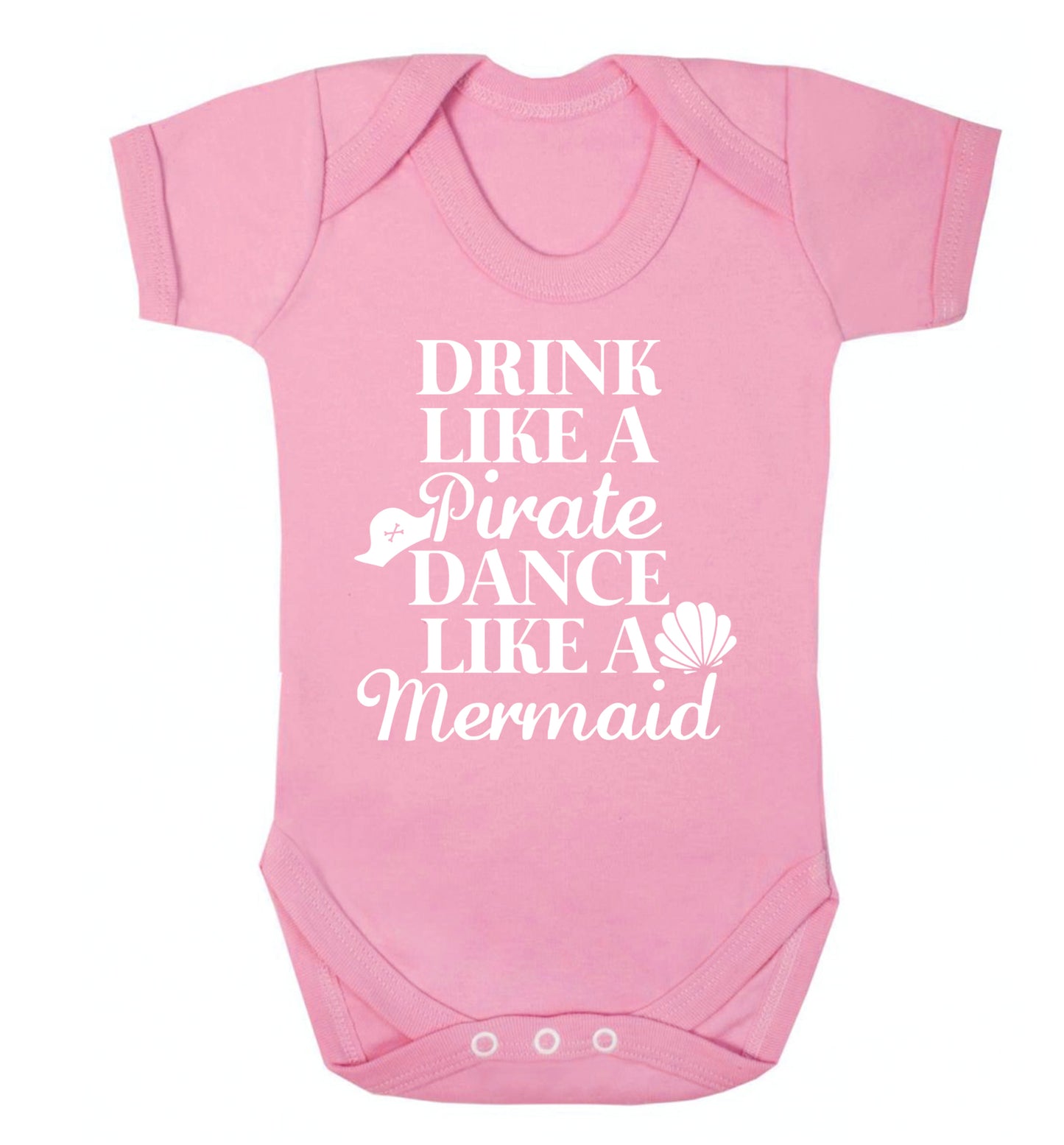 Drink like a pirate dance like a mermaid Baby Vest pale pink 18-24 months