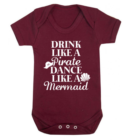 Drink like a pirate dance like a mermaid Baby Vest maroon 18-24 months