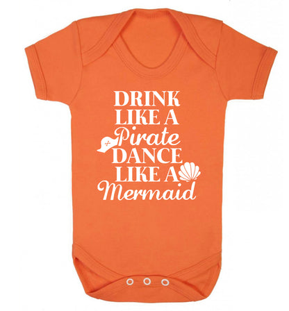 Drink like a pirate dance like a mermaid Baby Vest orange 18-24 months