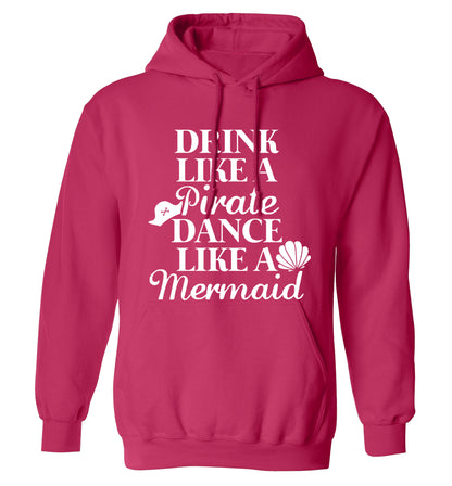 Drink like a pirate dance like a mermaid adults unisex pink hoodie 2XL