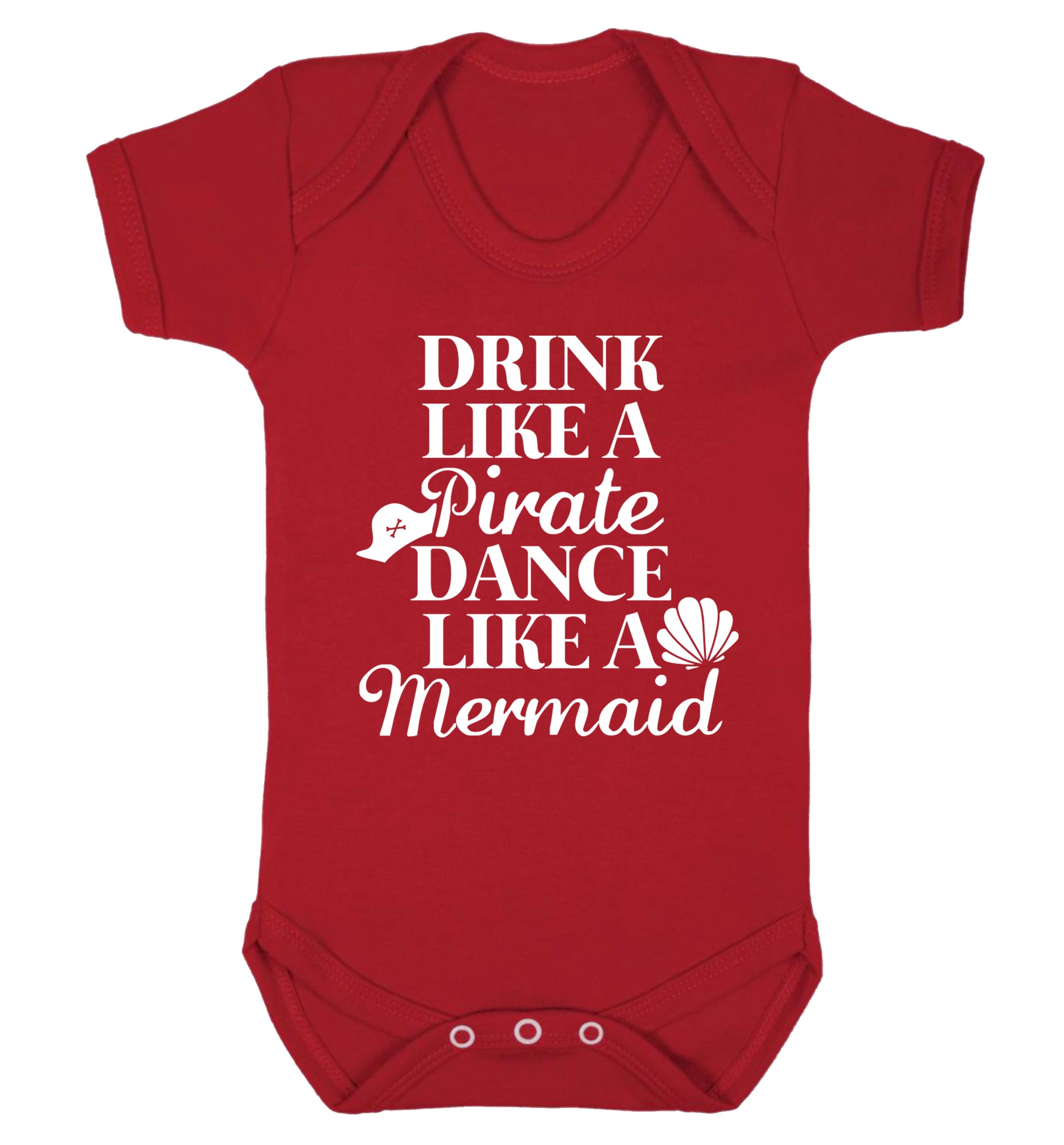 Drink like a pirate dance like a mermaid Baby Vest red 18-24 months