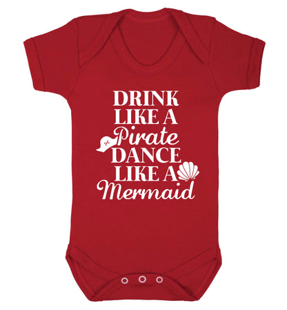 Drink like a pirate dance like a mermaid Baby Vest red 18-24 months