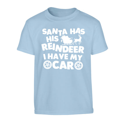 Santa has his reindeer I have my car Children's light blue Tshirt 12-14 Years